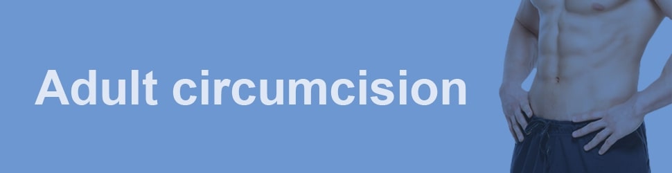 Adult circumcision