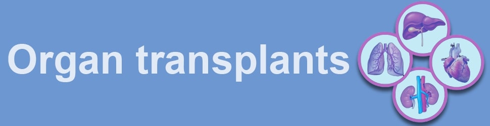 Organ transplants