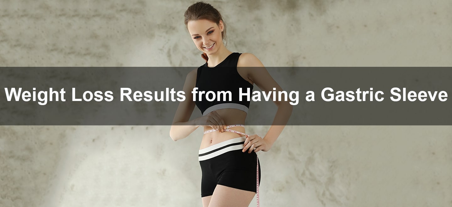weight loss results of gastric sleeve